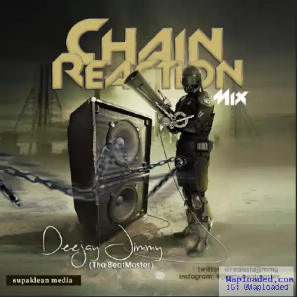 DJ Jimmy - Chain Reaction Mid Tempo Mix Vol.4
